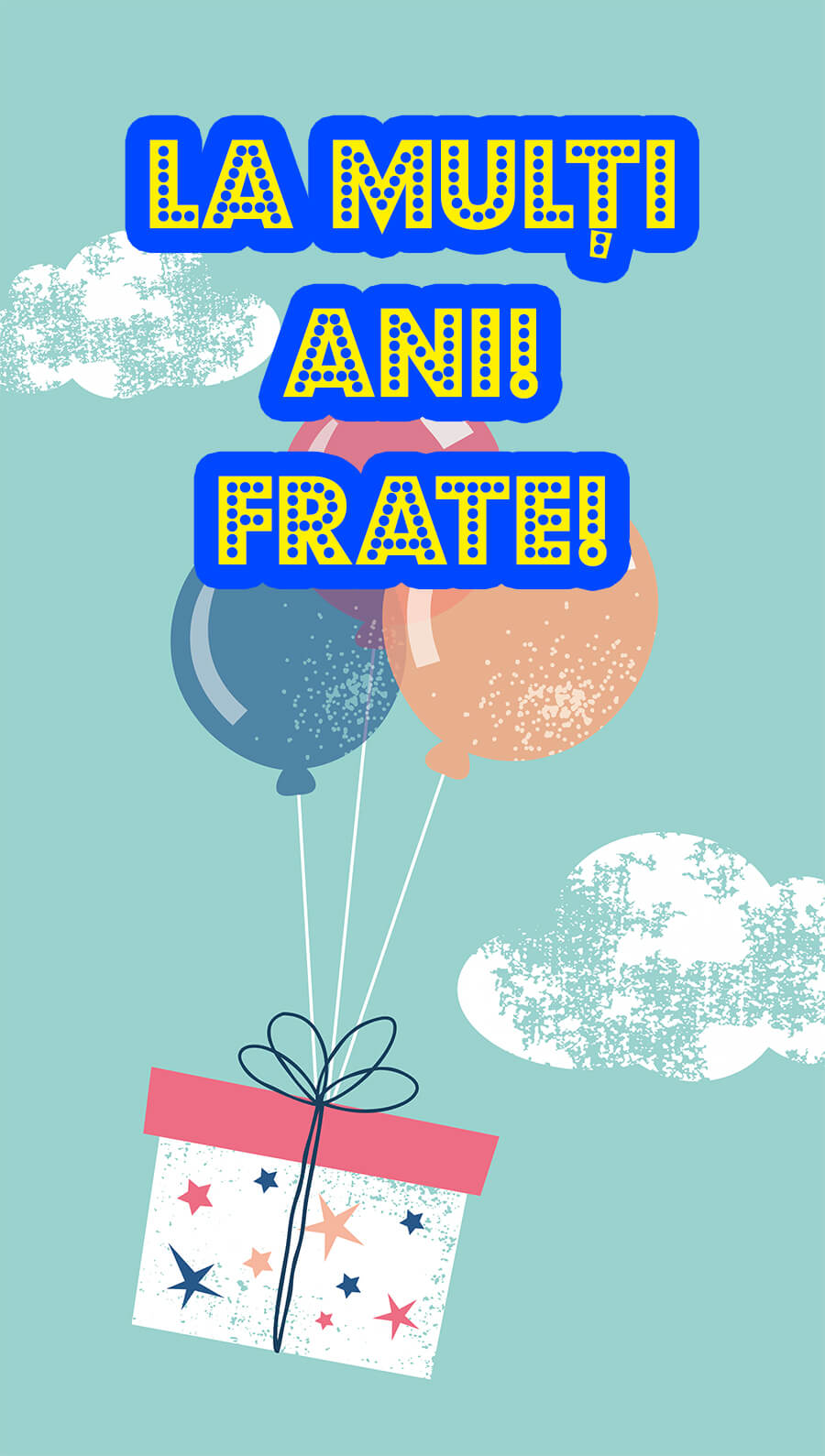 La mulți ani minunatului meu frate