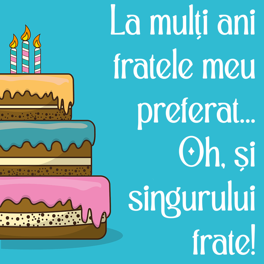 Mesaje de Zi de Naștere pentru Frate Mesaje de Zi de Naștere pentru Frate