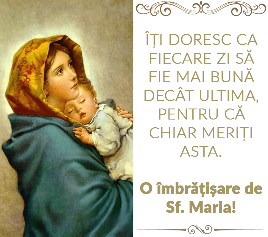 Urări deosebite de Sf. Maria Urări deosebite de Sf. Maria