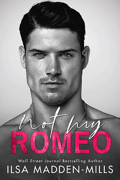 „Not My Romeo” de Ilse Madden-Mills